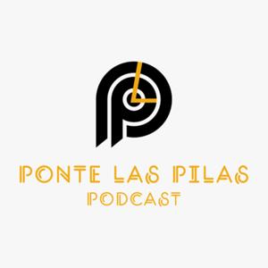 Ponte Las Pilas by Ponte Las Pilas Podcast