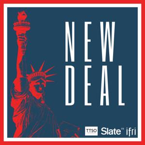 New Deal by Slate.fr Podcasts