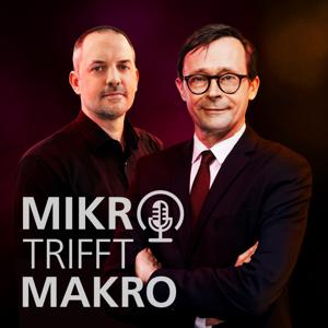 Mikro trifft Makro - Das Finanzmarktgespräch by DekaBank Deutsche Girozentrale