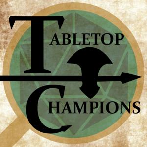 Tabletop Champions - Real Play D&D 5E (DND 5e) by Tabletop Champions Podcast