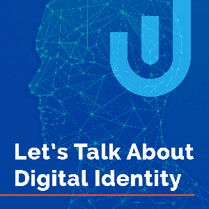 Let's Talk About Digital Identity by Ubisecure
