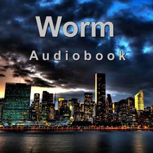 Worm Audiobook by Robert "Rein" Ramsay