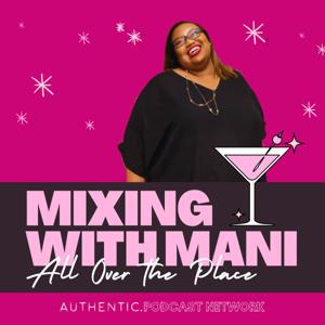 Mixing with Mani by Imani Marcus