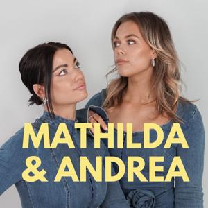 Mathilda och Andrea by Acast - Mathilda och Andrea
