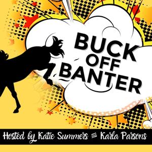 Buck Off Banter by Katie Summers and Karla Parsons