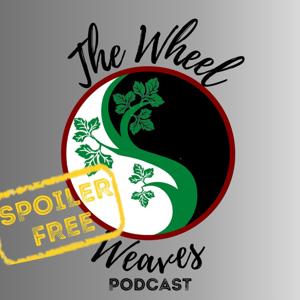 The Wheel Weaves Podcast: A Wheel of Time Podcast by Dani and Brett