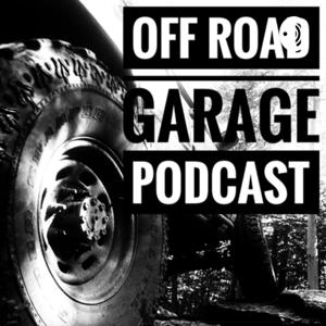 Off Road Garage Podcast by Jason @professorvontonswap/Jim @chupatj