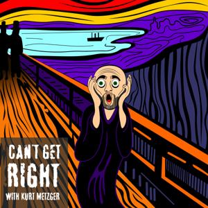 Can't Get Right with Kurt Metzger by GaS Digital Network
