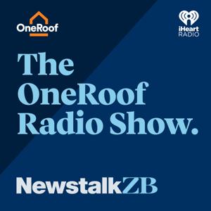 The OneRoof Radio Show by Newstalk ZB