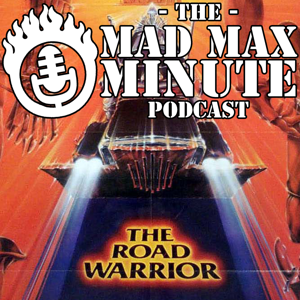 Mad Max Minute presents: The Road Warrior (1981)