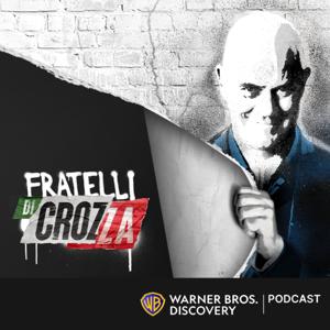 Fratelli di Crozza by Warner Bros. Discovery Podcast