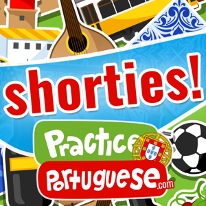 European Portuguese Shorties (from PracticePortuguese.com) by Practice Portuguese LDA