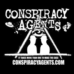 The Conspiracy Agents Podcast