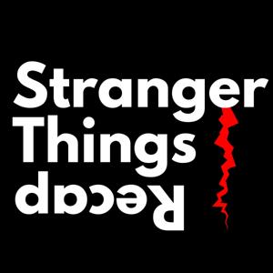 Stranger Things Recap by Josh Wade