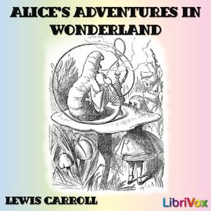 Alice's Adventures in Wonderland (version 3) by Lewis Carroll (1832 - 1898) by LibriVox
