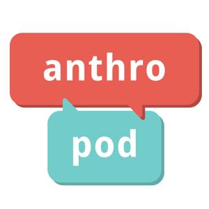AnthroPod by Society for Cultural Anthropology