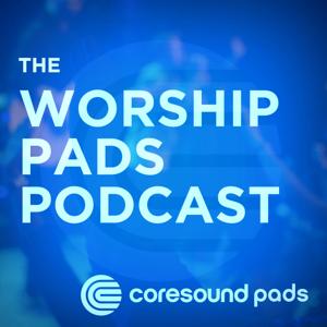 The Worship Pads Podcast