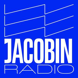 Jacobin Radio by Jacobin
