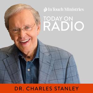 Daily Radio Program with Charles Stanley - In Touch Ministries by Dr. Charles Stanley