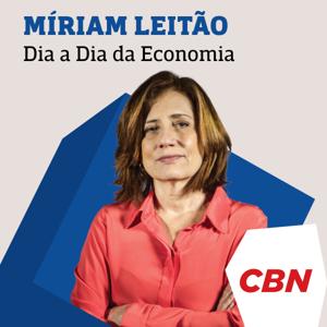 Dia a Dia da Economia - Míriam Leitão by CBN