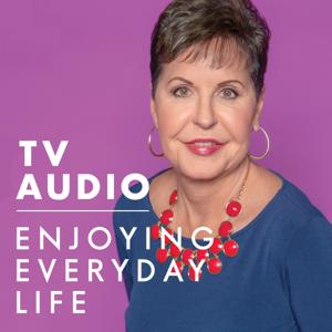 Joyce Meyer Enjoying Everyday Life® TV Audio Podcast by Joyce Meyer
