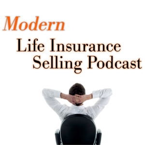 Modern Life Insurance Selling Podcast by Jeff Root: Location Independent Life Insurance Salesman