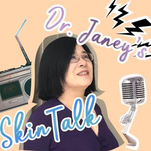 杰尼科学护肤谈（Dr. Janey's Skin Talk） by JaneySatfield