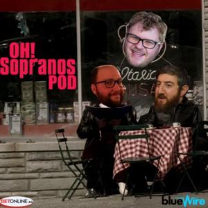 OH!!!: A Sopranos Podcast by Blue Wire