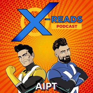 X-Reads: An X-Men Experience by X-Reads Podcast