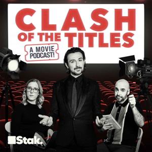 Clash Of The Titles - a movie podcast!