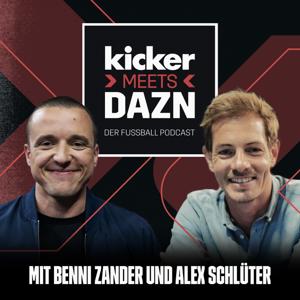 kicker meets DAZN - Der Fußball Podcast by kicker / DAZN