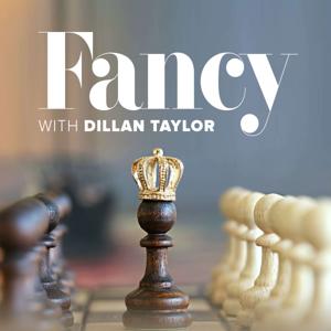 Fancy with Dillan Taylor