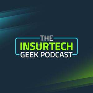InsurTech Geek Podcast by JBKnowledge