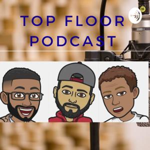 Top Floor Podcast