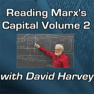 Reading Marx's Capital Volume 2 (audio) by David Harvey