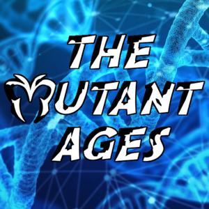 The Mutant Ages by The Mutant Ages