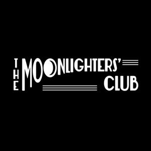 The Moonlighters’ Club