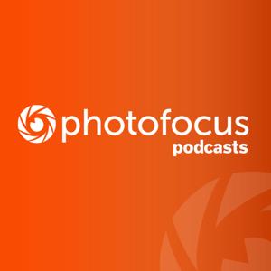 Photofocus Podcast by Photofocus
