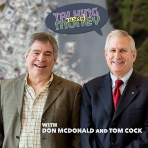 Talking Real Money - Investing Talk by Don McDonald, Tom Cock