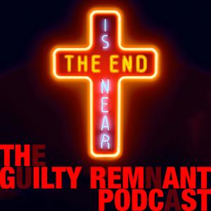 The Leftovers - The Guilty Remnant Podcast: An unofficial discussion about The Leftovers on HBO