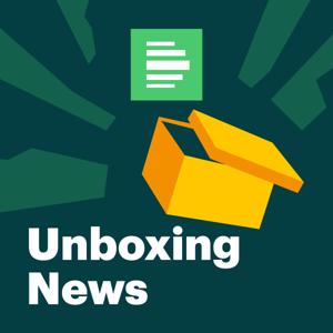 Unboxing News - Deutschlandfunk Nova by Deutschlandfunk Nova