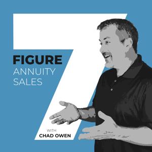 7 Figure Annuity Sales by Chad C. Owen