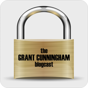 The Grant Cunningham Blogcast
