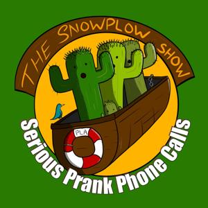 The Snow Plow Show Prank Call Podcast by RedBoxChiliPepper
