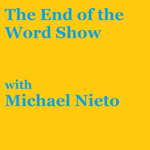 The End of the Word Show