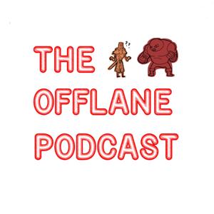 The Offlane Podcast - A Dota 2 Podcast