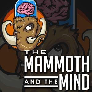 The Mammoth and The Mind