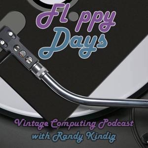 Floppy Days Vintage Computing Podcast by Randy Kindig