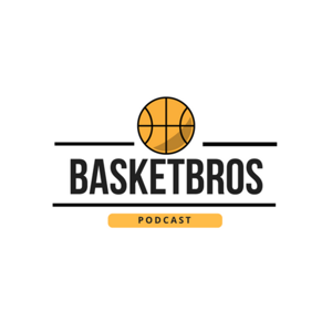 The BasketBros Podcast