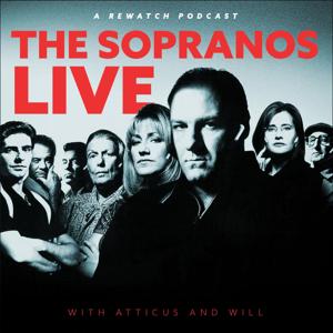 The Sopranos: Live with Atticus and Will